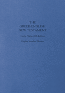 ESV Greek-English New Testament: Nestle-Aland 28th Edition and English Standard Version (Cloth over Board)