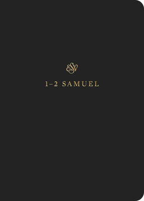 ESV Scripture Journal: 1-2 Samuel (Paperback) - 