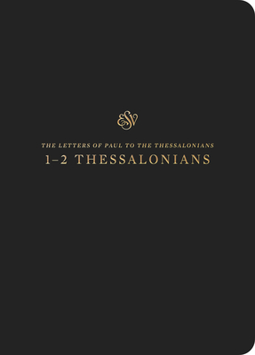 ESV Scripture Journal: 1-2 Thessalonians (Paperback) - 