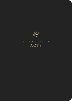 ESV Scripture Journal: Acts (Paperback) - Crossway Bibles