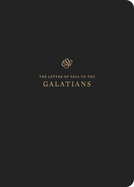 ESV Scripture Journal: Galatians: Galatians