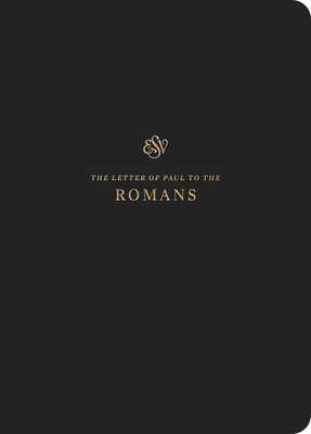 ESV Scripture Journal: Romans (Paperback) - Crossway Bibles