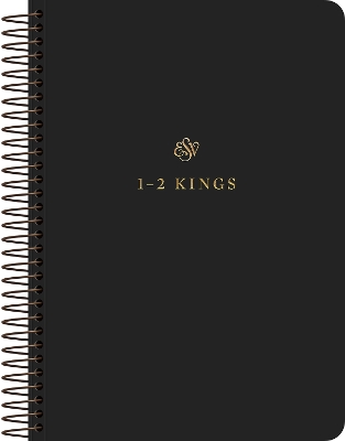 ESV Scripture Journal, Spiral-Bound Edition: 1-2 Kings (Paperback) - 