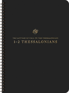 ESV Scripture Journal, Spiral-Bound Edition: 1-2 Thessalonians (Paperback)