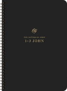 ESV Scripture Journal, Spiral-Bound Edition: 1-3 John (Paperback)