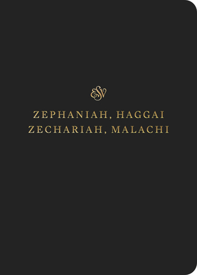 ESV Scripture Journal: Zephaniah, Haggai, Zechariah, and Malachi (Paperback) - 