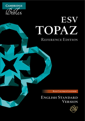 ESV Topaz Reference Bible, Cherry Red Calfskin Leather, Es675: Xr - 