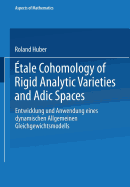 Etale cohomology of rigid analytic varieties and adic spaces