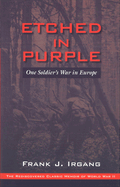 Etched in Purple: One Man's War in Europe