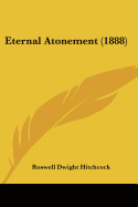 Eternal Atonement (1888)