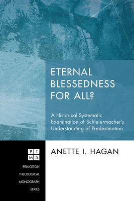 Eternal Blessedness for All? - Hagan, Anette I