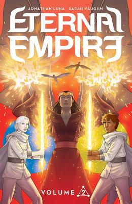 Eternal Empire Volume 2 - Luna, Jonathan, and Vaughn, Sarah