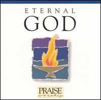 Eternal God - Praise & Worship