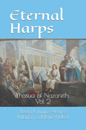 Eternal Harps: Yhasua of Nazareth: Vol 2