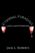 Eternal Paradise: Love Lasts Forever