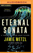 Eternal Sonata: A Thriller of the Near Future