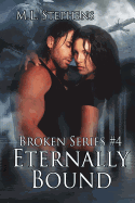 Eternally Bound (Broken Series #4)