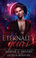 Eternally Yours: A Vampire Paranormal Romance