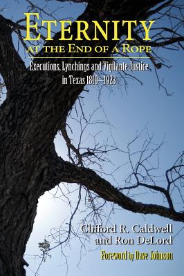 Eternity at the End of A Rope (Hardcover) - Caldwell, Clifford R, and Delord, Ron