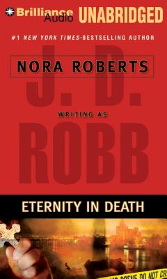 Eternity in Death - Robb, J D, and Ericksen, Susan (Read by)