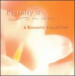 Eternity, Vol. 2: A Romantic Collection