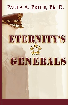 Eternity's Generals: The Wisdom of Apostleship - Price, Paula A