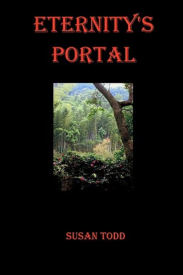 Eternity's Portal - Todd, Susan