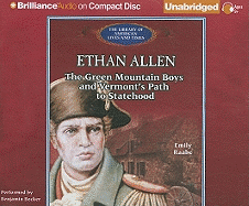 Ethan Allen: The Green Mountain Boys and Vermont's Path to Statehood