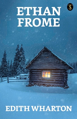 Ethan Frome - Wharton, Edith