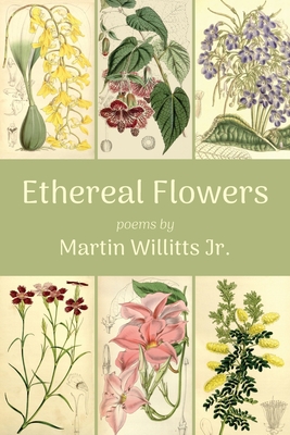 Ethereal Flowers - Willitts, Martin