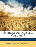 Ethical Addresses, Volume 7