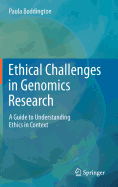 Ethical Challenges in Genomics Research: A Guide to Understanding Ethics in Context