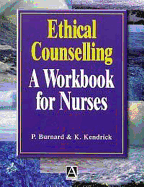 Ethical Counselling: A Workbook for Nurses