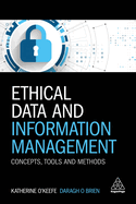 Ethical Data and Information Management: Concepts, Tools and Methods