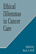 Ethical Dilemmas in Cancer Care