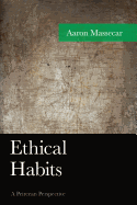 Ethical Habits: A Peircean Perspective