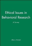 Ethical Issues in Behavioral Research: A Survey