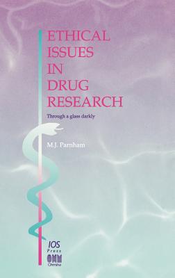 Ethical Issues in Drug Research - Parnham, M J