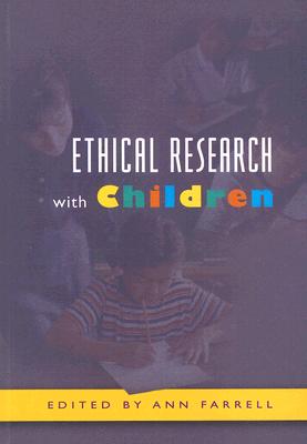 Ethical Research with Children - Farrell, Ann, Professor (Editor)