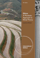 Ethics: A Pluralistic Approach to Moral Theory, International Edition