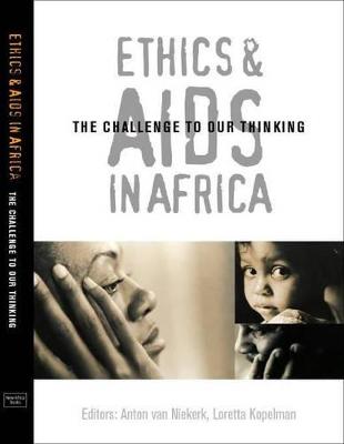 Ethics & AIDS in Africa: The Challenge to Our Thinking - Kopelman, Loretta