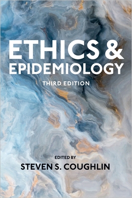 Ethics and Epidemiology - Coughlin, Steven S (Editor)