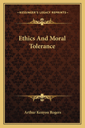 Ethics And Moral Tolerance