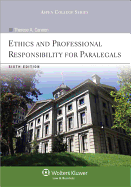 Ethics and Professional Responsibility for Paralegals, Sixth Edition