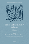 Ethics and Spirituality in Islam: Sufi Adab