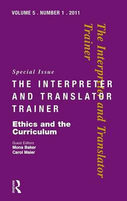 Ethics and the Curriculum: Critical perspectives - Baker, Mona (Editor), and Maier, Carol (Editor)
