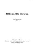 Ethics and the Librarian