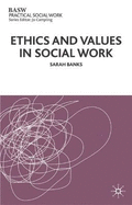 Ethics and Values in Social Work