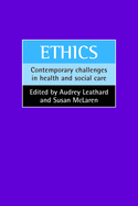 Ethics: Contemporary Challenges in Health and Social Care