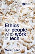 Ethics for People Who Work in Tech